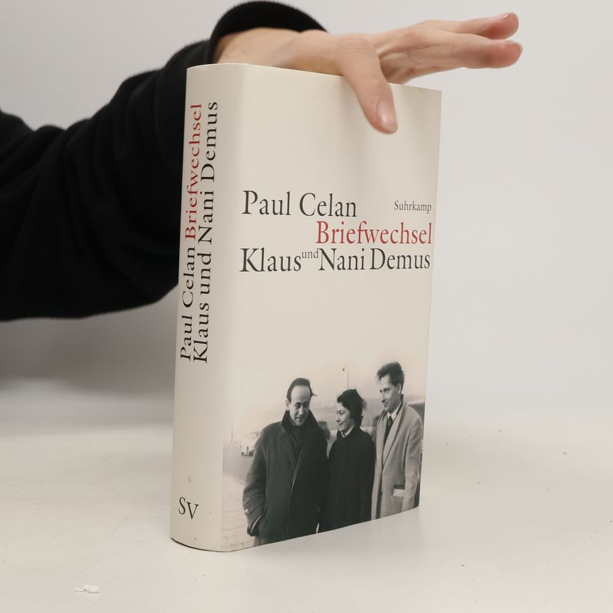 Paul Celan Paul Celan - Klaus und Nani Demus, Briefwechsel