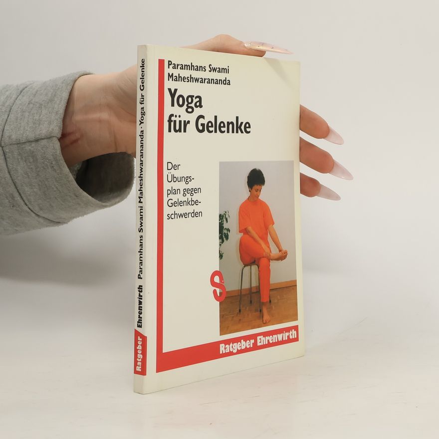 Paramhans Swami Maheshwarananda Yoga für Gelenke
