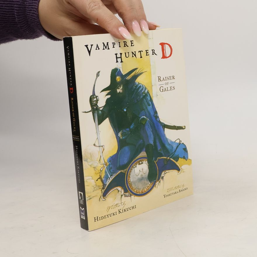 Hideyuki Kikuchi Vampire Hunter D Volume 2: Raiser Of Gales