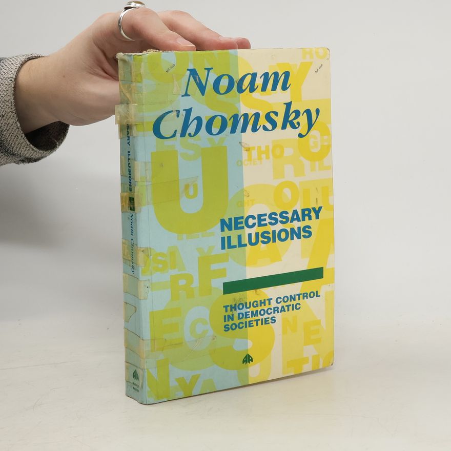 Noam Chomsky Necessary Illusions