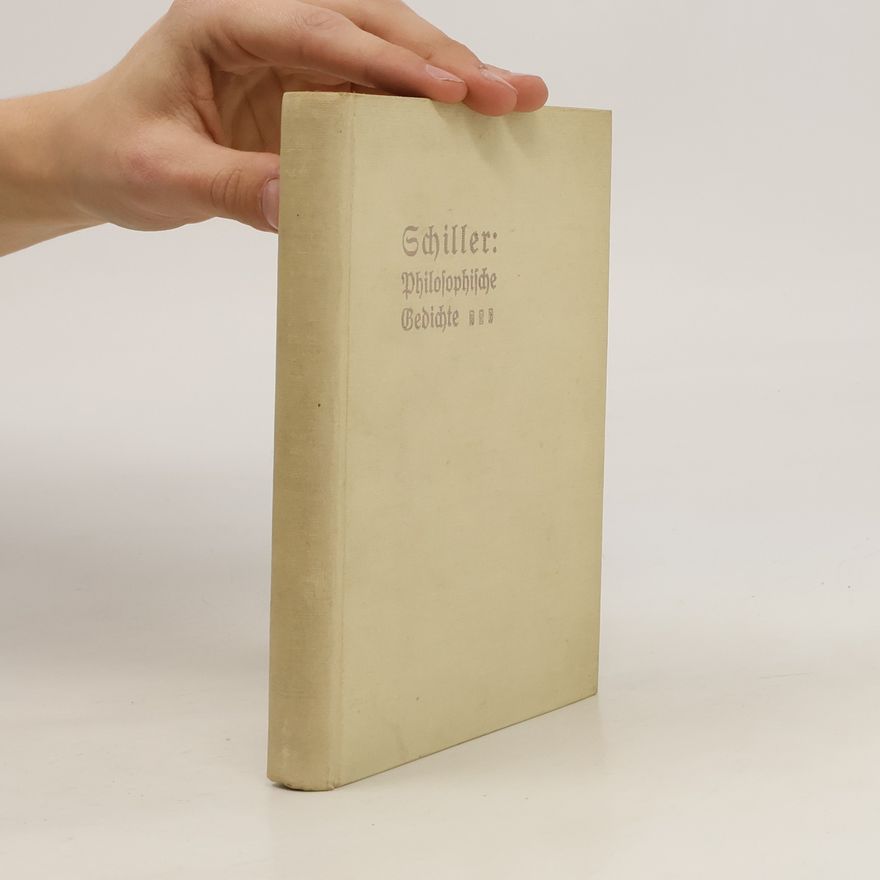 Friedrich Schiller Philosophische Gedichte