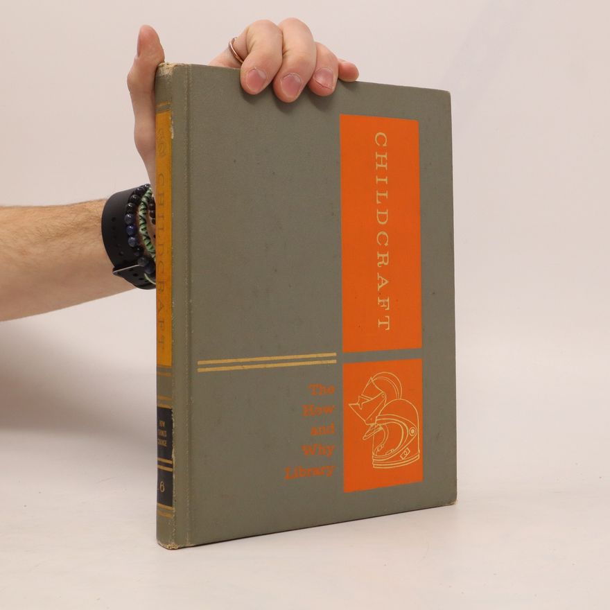 Autorenkollektiv Childcraft. The How and Why Library 6