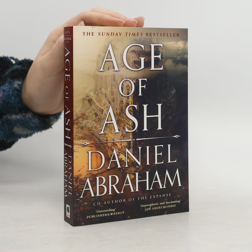 Daniel Abraham Age of Ash