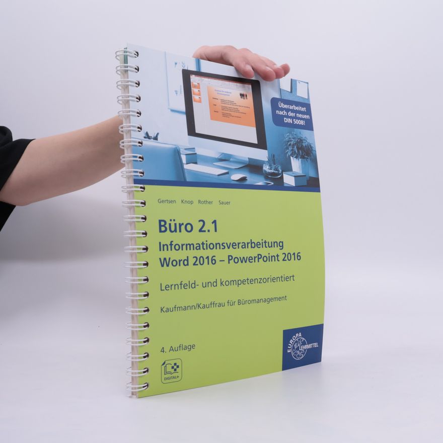 Christiane Gertsen Büro 2.1 - Informationsverarbeitung Word 2016 - PowerPoint 2016
