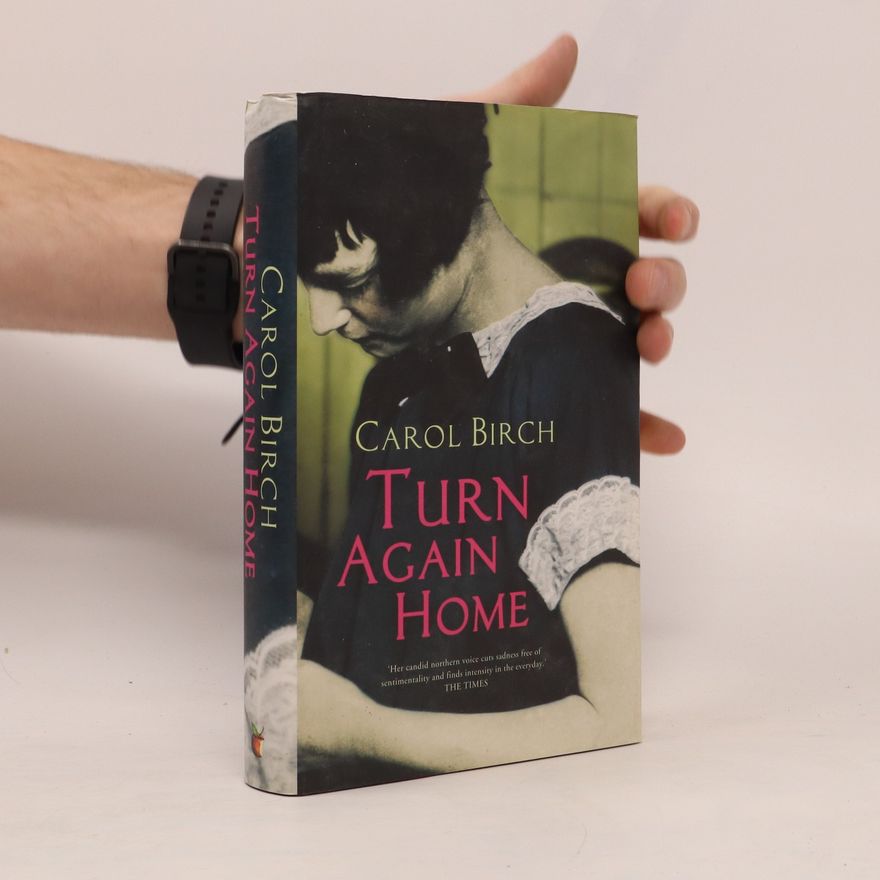 Carol Birch Turn again home