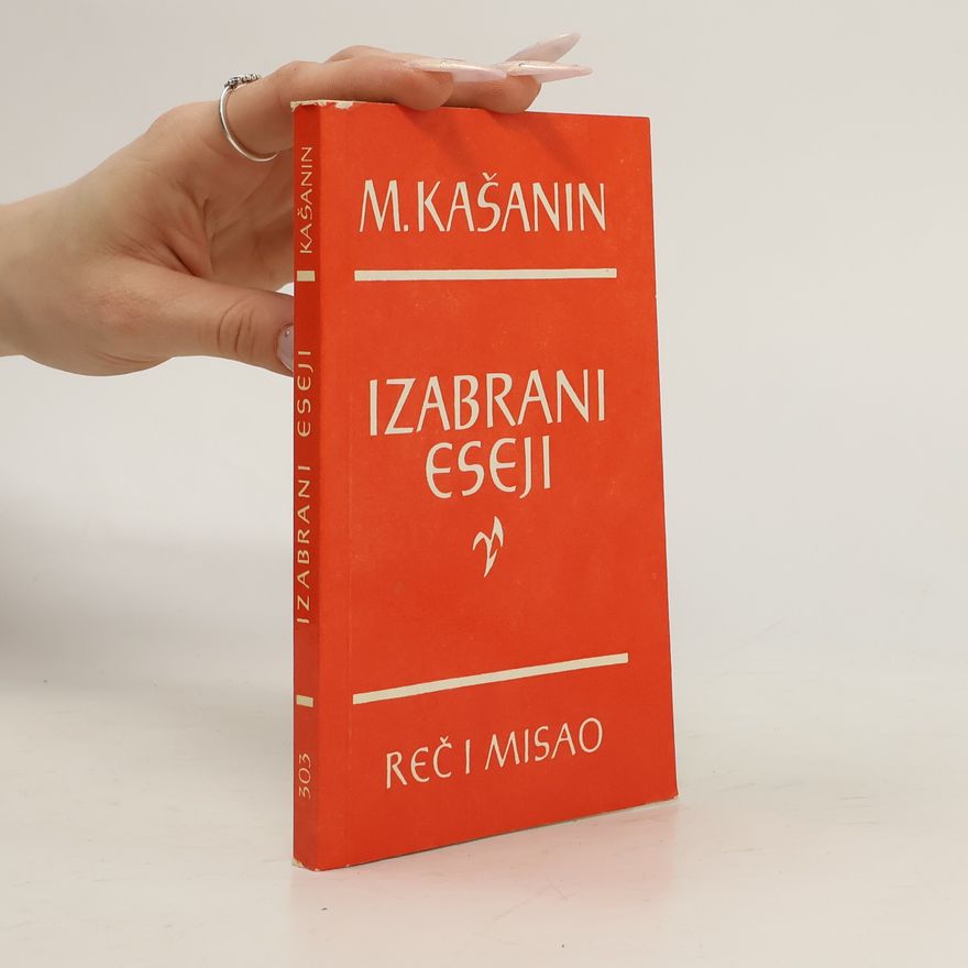 M. Kašanin Izabrani eseji