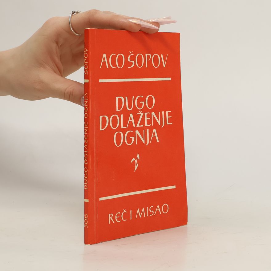 Aco Sopov Dugo dolaženje ognja