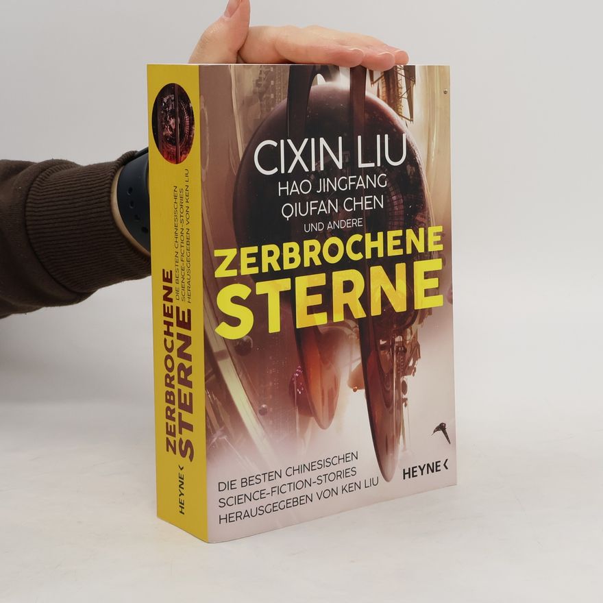 Cixin Liu Zerbrochene Sterne