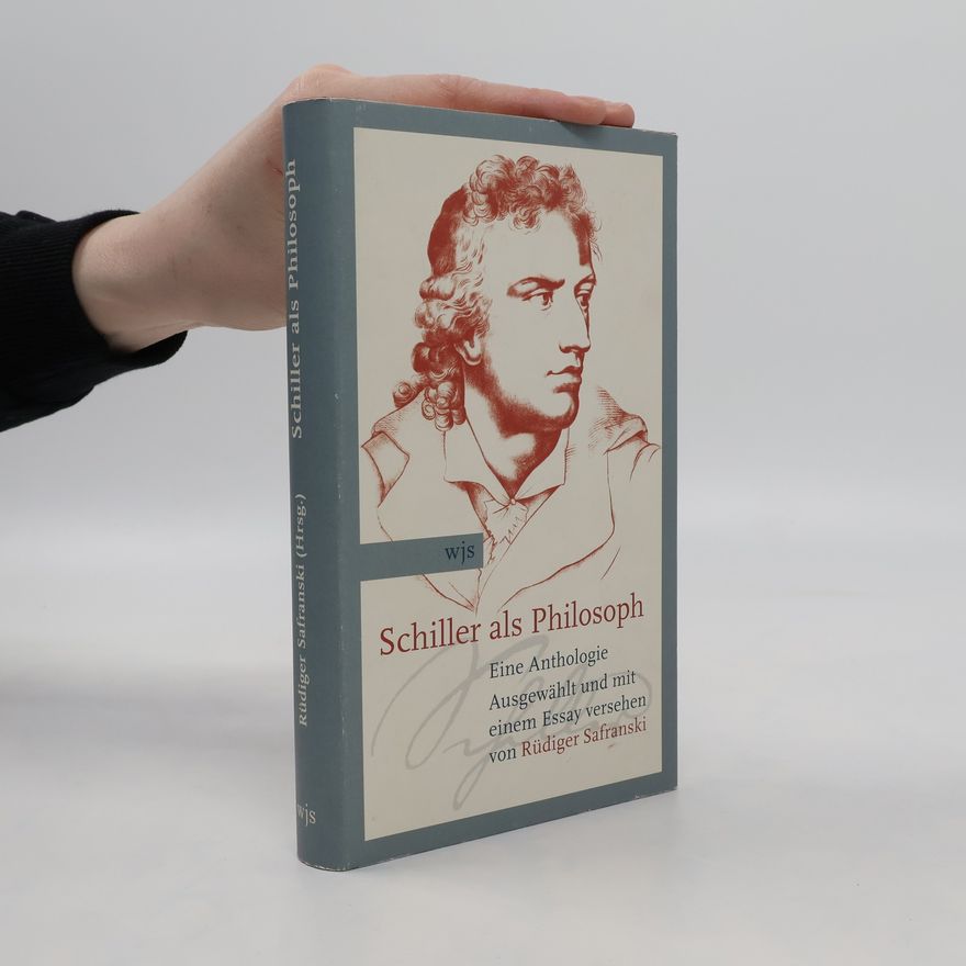 Friedrich Schiller Schiller als Philosoph