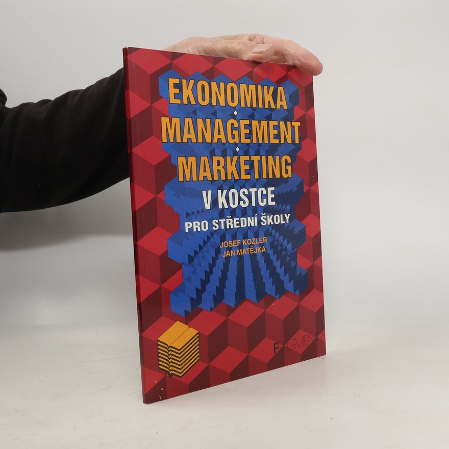 Jan Matějka Ekonomika, marketing, management v kostce