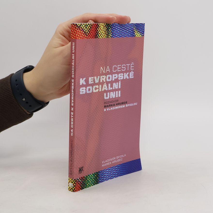Vladimír Špidla Na cestě k evropské sociální unii