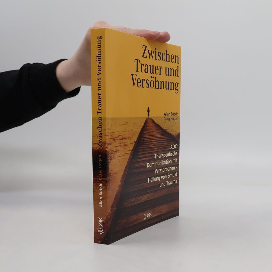 Allan L. Botkin Zwischen Trauer und Versöhnung