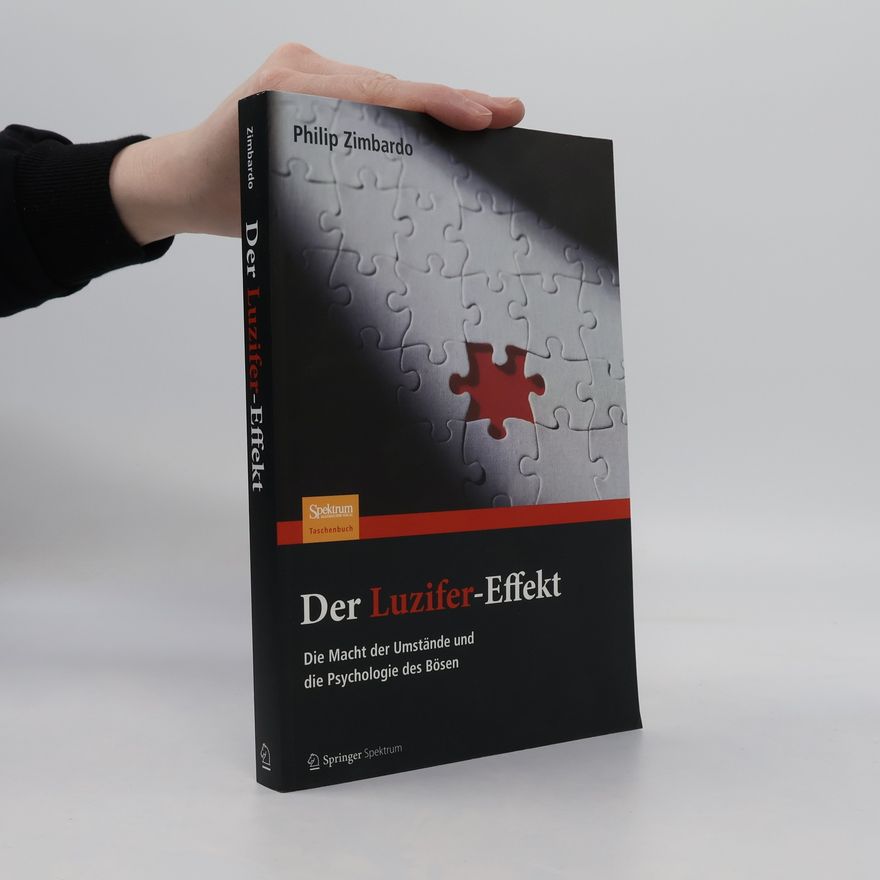Philip Zimbardo Der Luzifer-Effekt