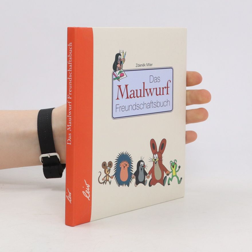 Zdeněk Miler Das Maulwurf Freundschaftsbuch