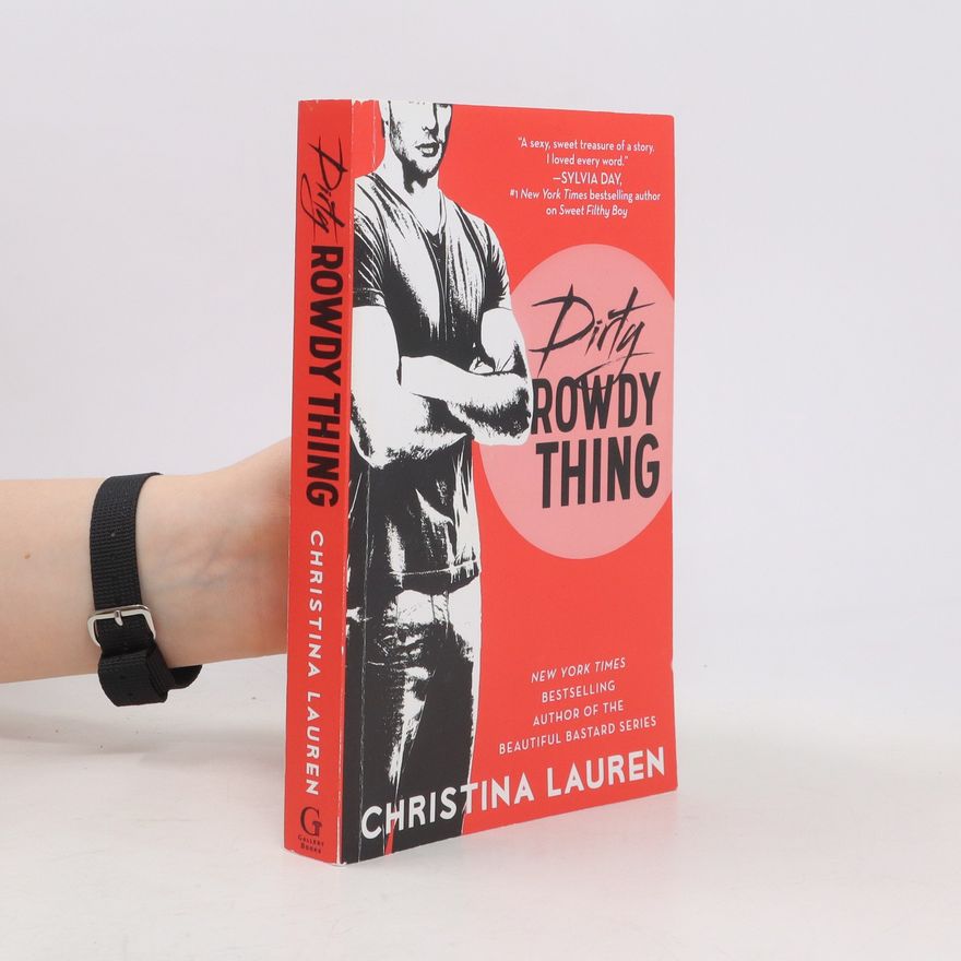 Christina Lauren Dirty Rowdy Thing