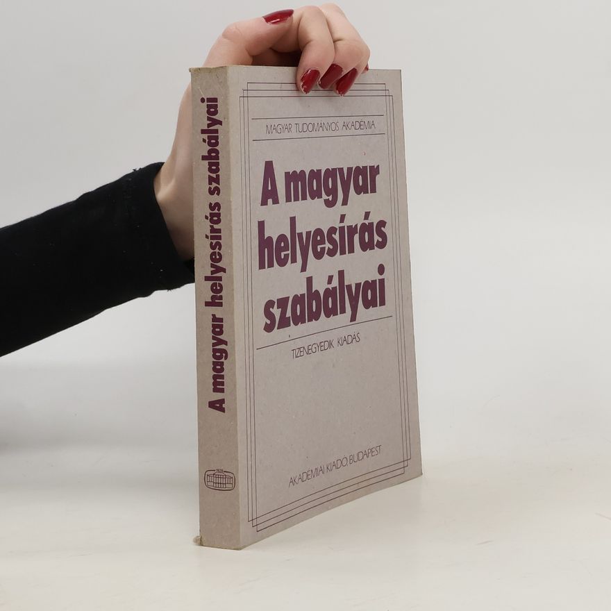 Autorenkollektiv A Magyar helyesírás szabályai