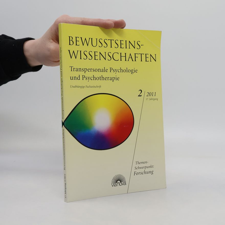 Various authors Bewusstseinswissenschaften. Transpersonale Psychologie und Psychotherapie 2/2011