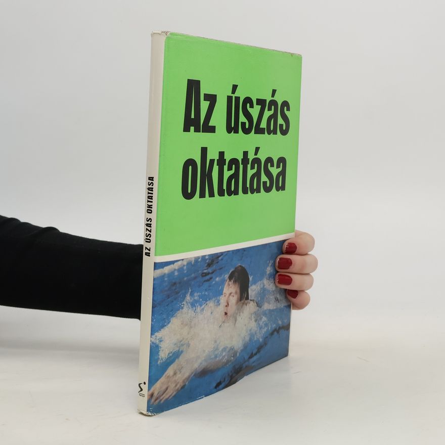 Various authors Az úszás oktatása