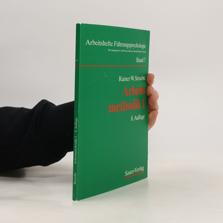 Rainer W. Stroebe Arbeitsmethodik