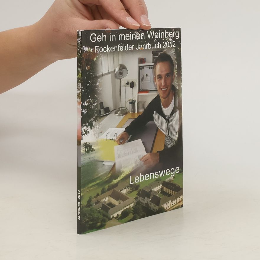 Collectif d'auteurs Geh in meinen Weinberg. Fokenfelder Jahrbuch 2012