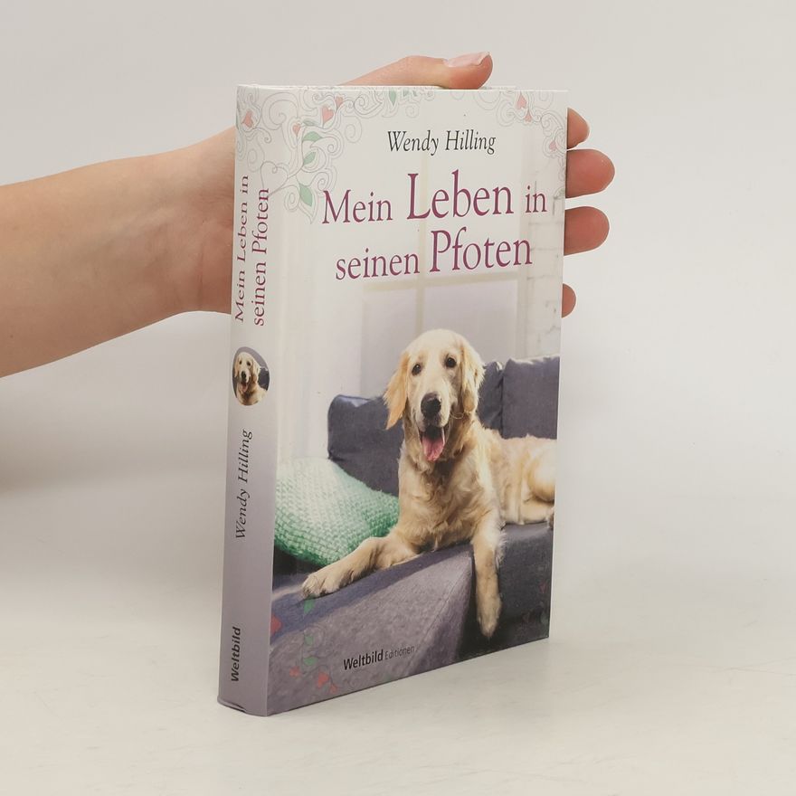 Wendy Hilling Mein Leben in seinen Pfoten