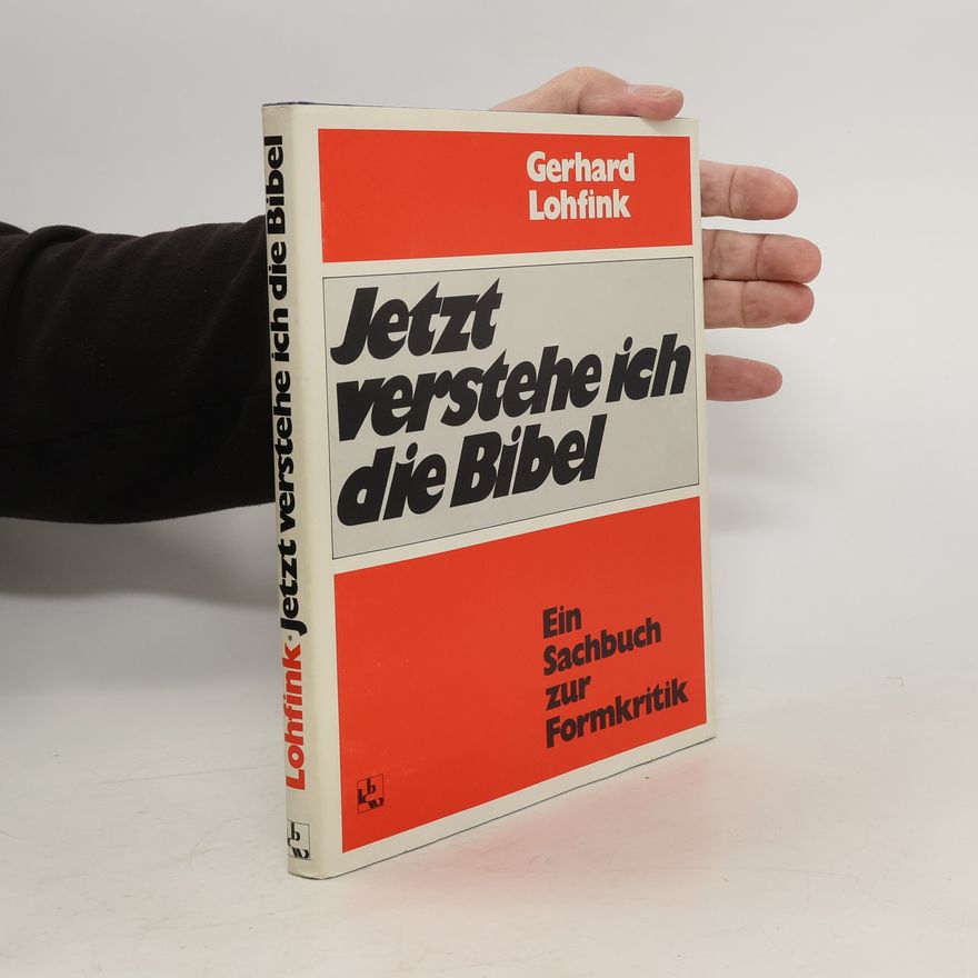 Gerhard Lohfink Jetzt verstehe ich die Bibel