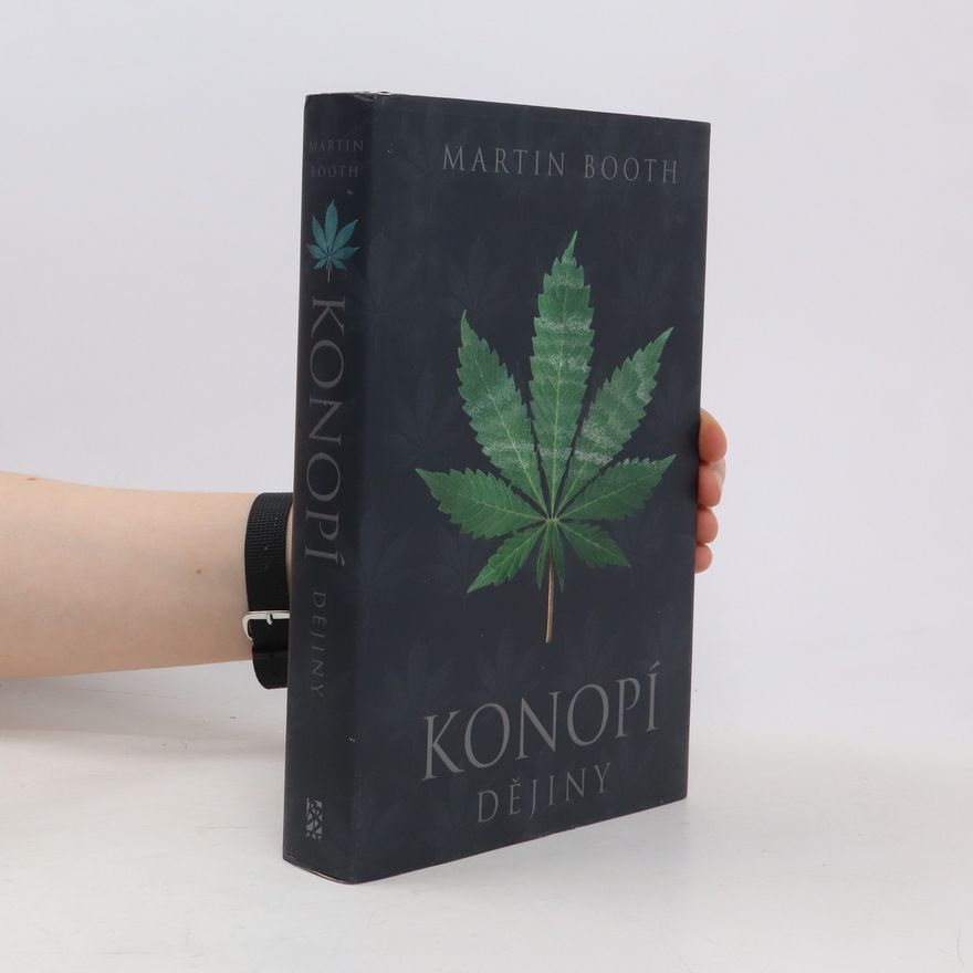 Martin Booth Konopí – Dějiny