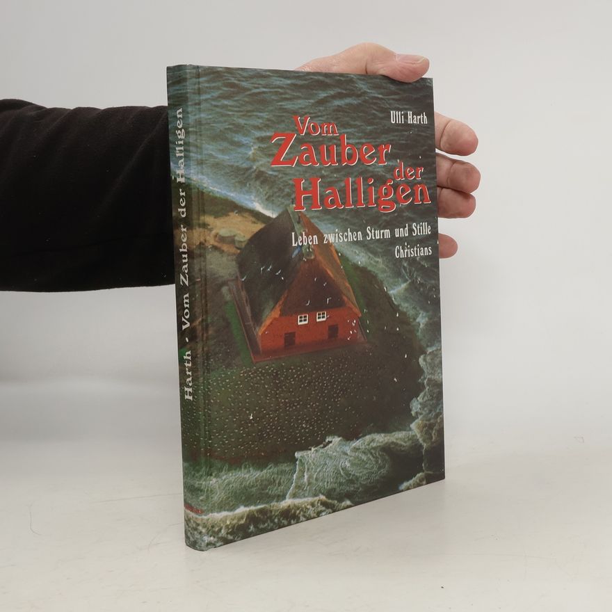 Ulli Harth Vom Zauber der Halligen