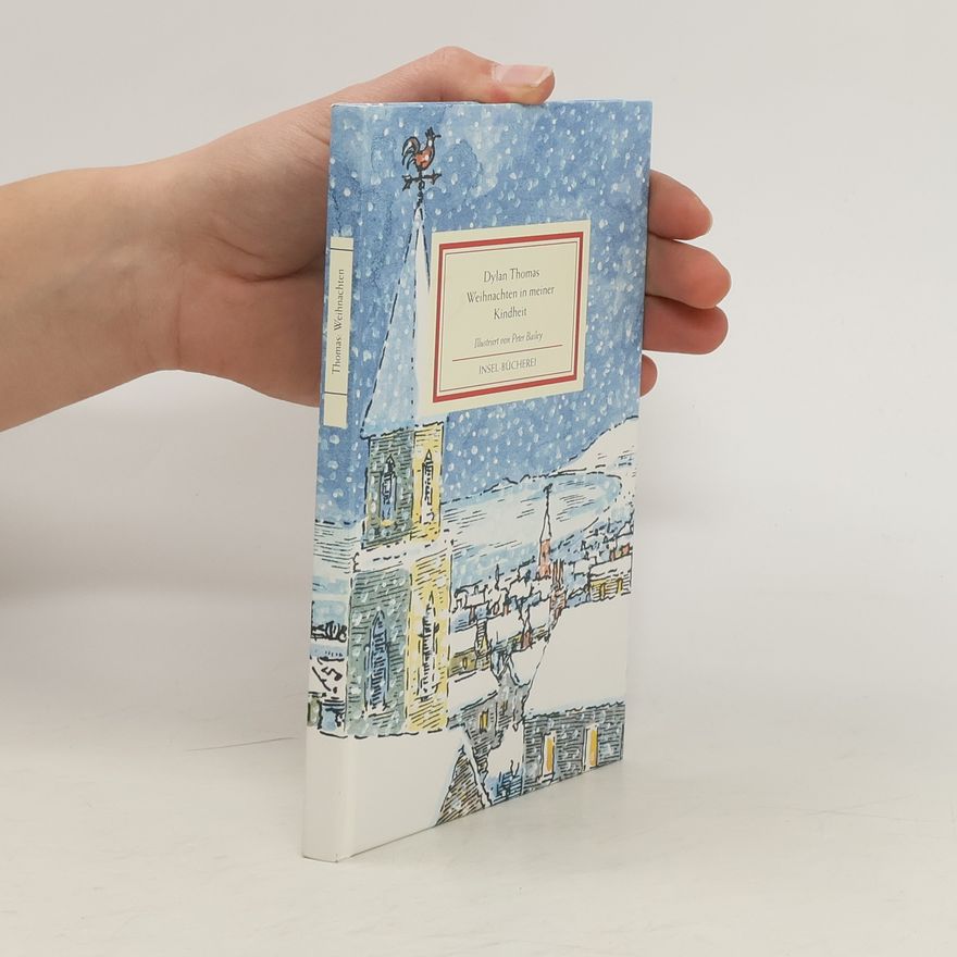 Dylan Thomas Weihnachten in meiner Kindheit