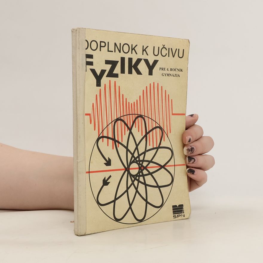 Josef Fuka Doplnok k učivu fyziky pre 4. ročník gymnázia