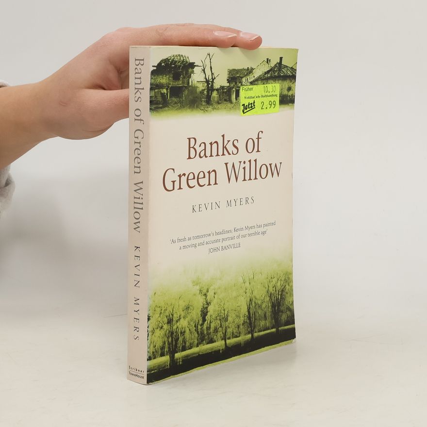 Kevin Myers Banks Of Green Willow