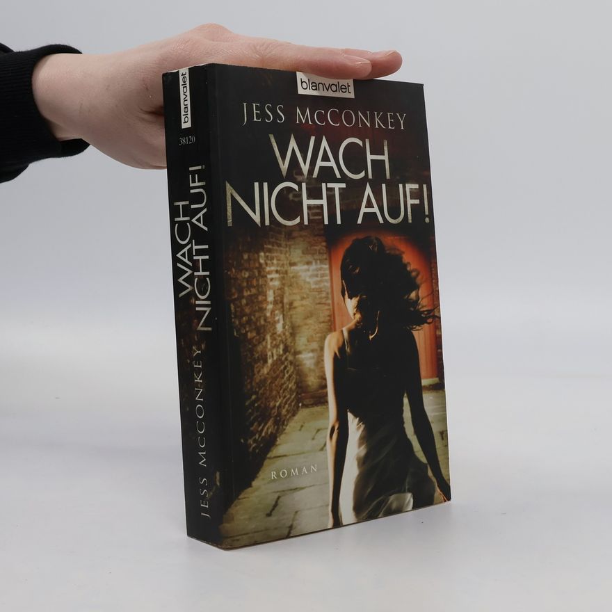 Jess Mcconkey Wach nicht auf!. Roman
