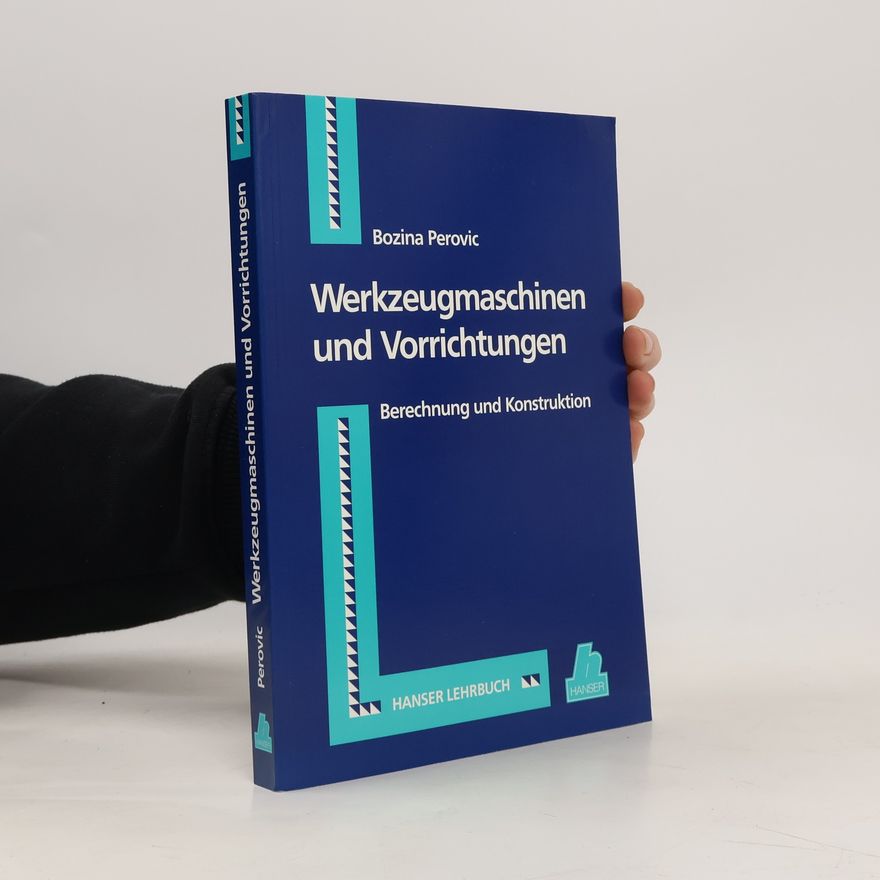 Boz ina Perovic Werkzeugmaschinen und Vorrichtungen