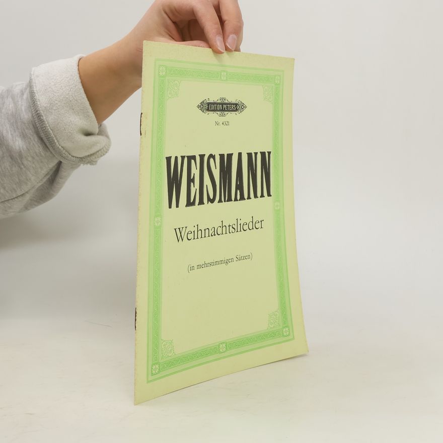 Wilhelm Weismann Weihnachtslieder
