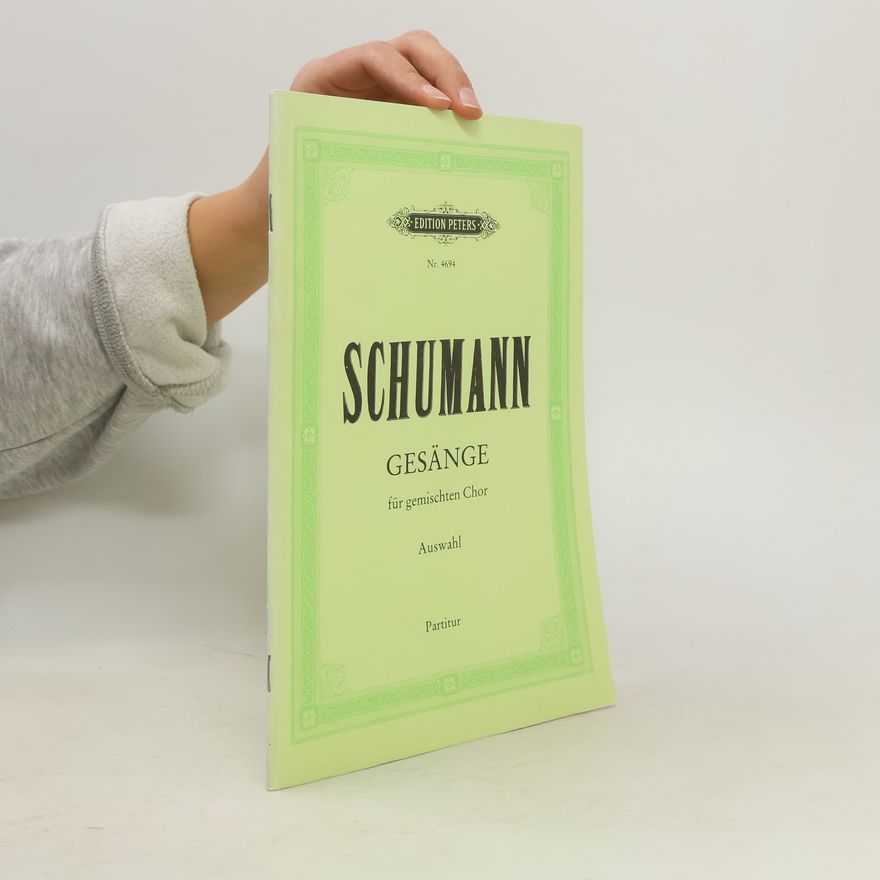 Robert Schumann Gesänge für gemischten Chor
