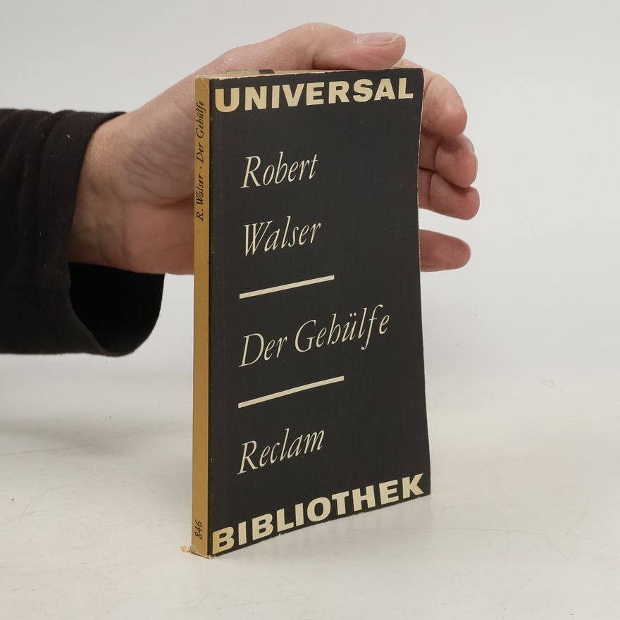 Robert Walser Der Gehülfe