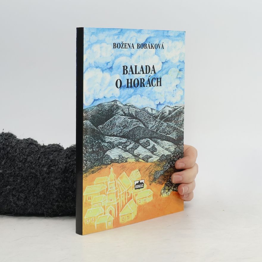 Božena Bobáková Balada o horách