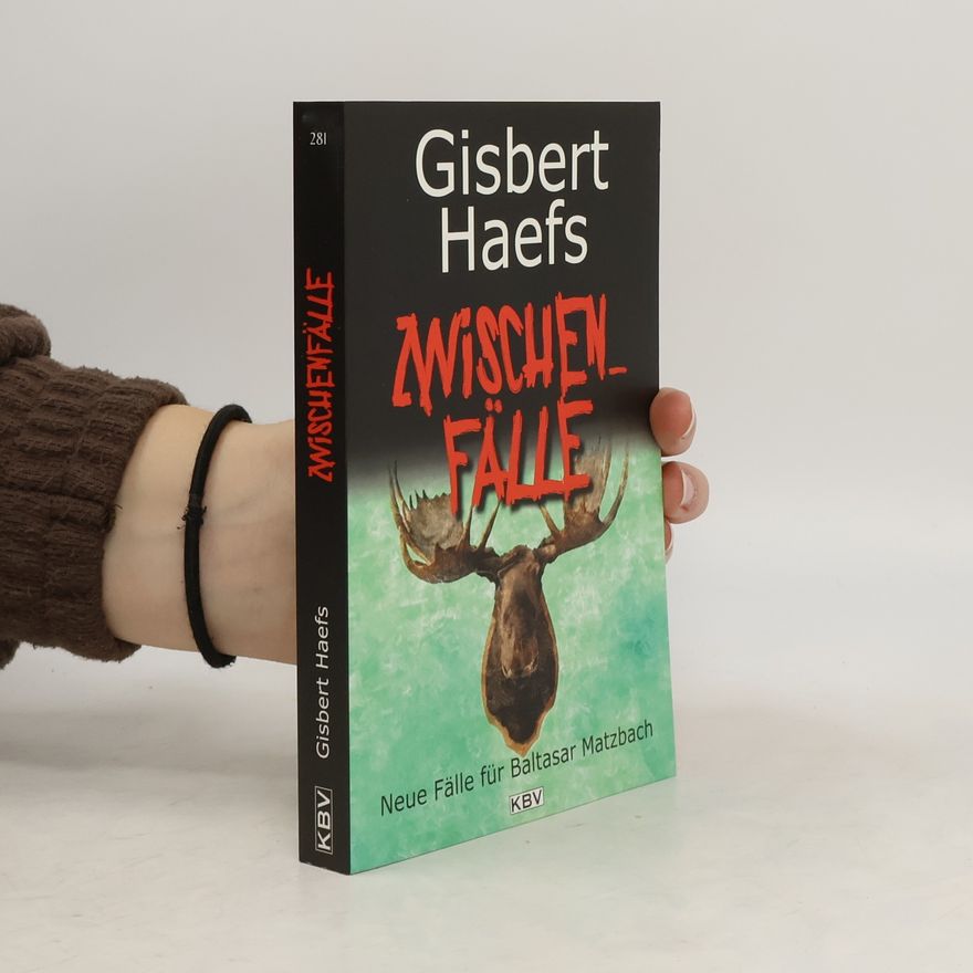 Gisbert Haefs Zwischenfälle