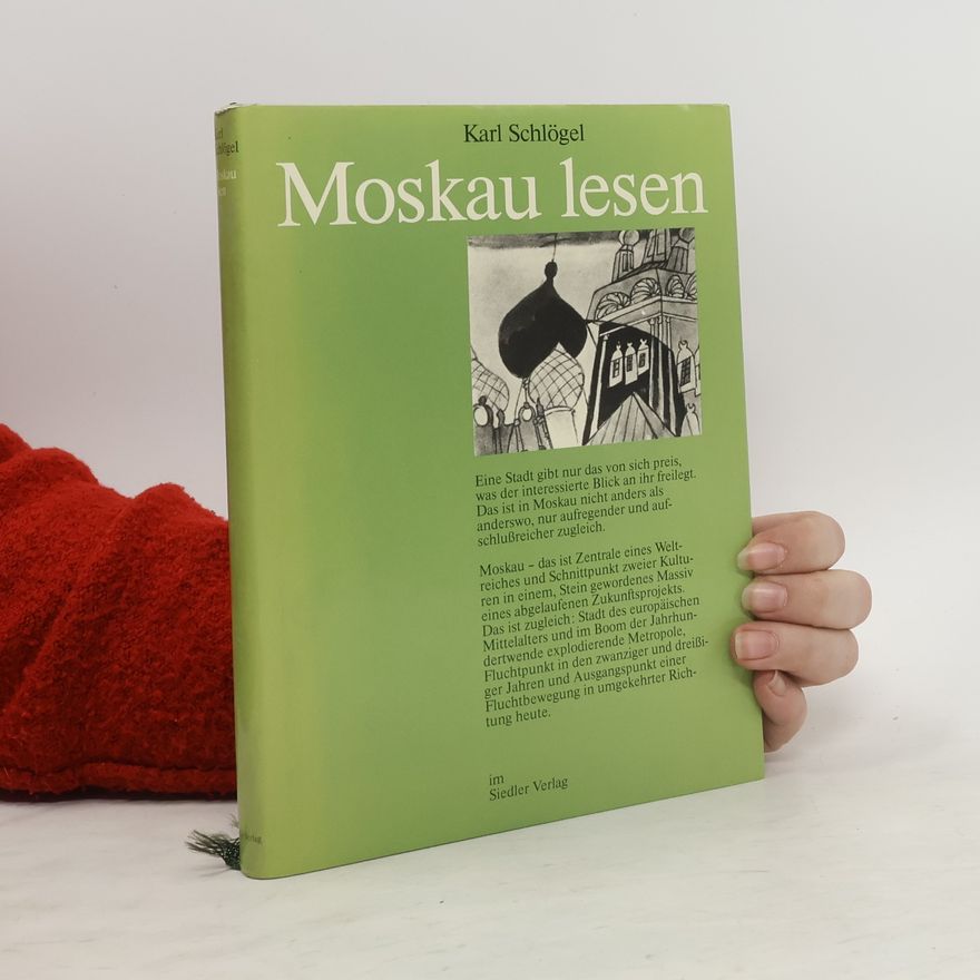 Karl Schlögel Moskau lesen