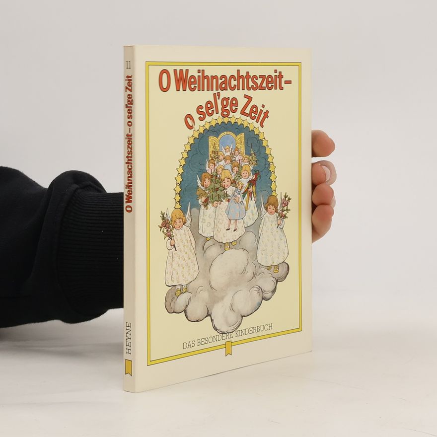 Collectif d'auteurs O Weihnachtszeit, o sel'ge Zeit