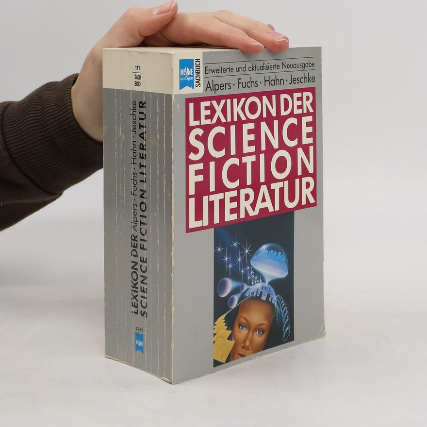 Joachim Alpers Lexikon der Science Fiction Literatur.