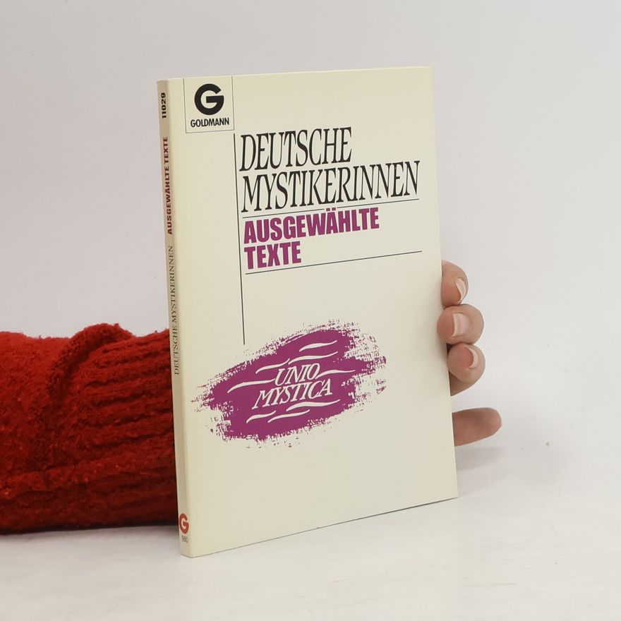 Various authors Deutsche Mystikerinnen. Ausgewählte Texte.