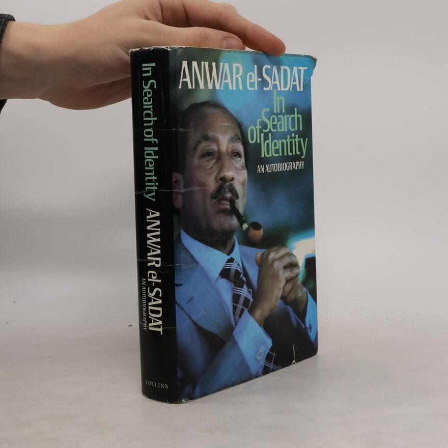 Anwar Sadat In Search of Identity