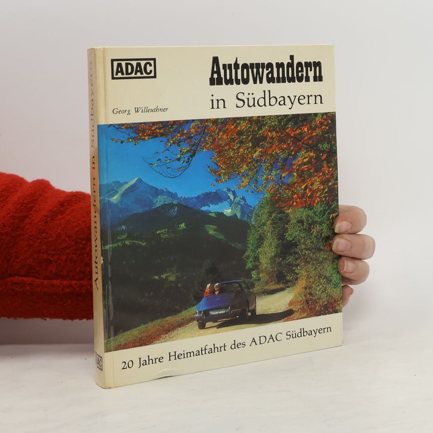 Willeuthner Georg Autowandern in Südbayern