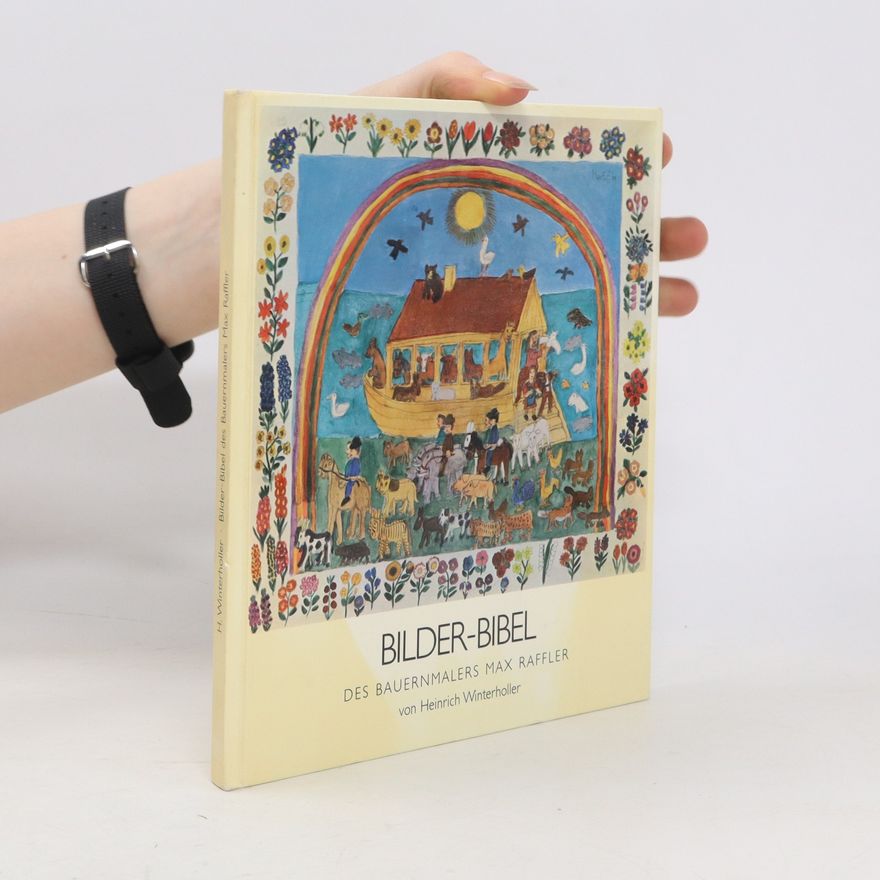 Heinrich Winterholler Bilder-Bibel des Bauernmalers Max Raffler