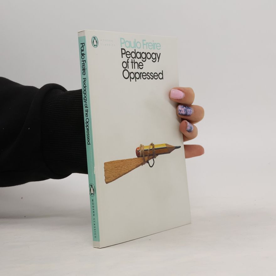 Paulo Freire Pedagogy of the Oppressed