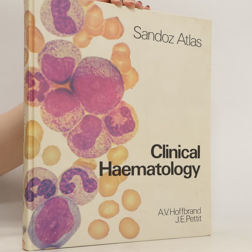 J. E. Pettit Sandoz Atlas of Clinical Haematology