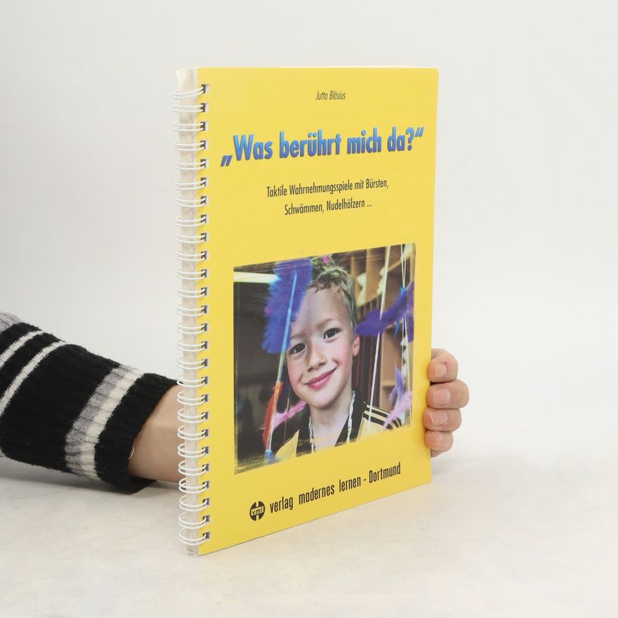 Jutta Bläsius "Was berührt mich da?"