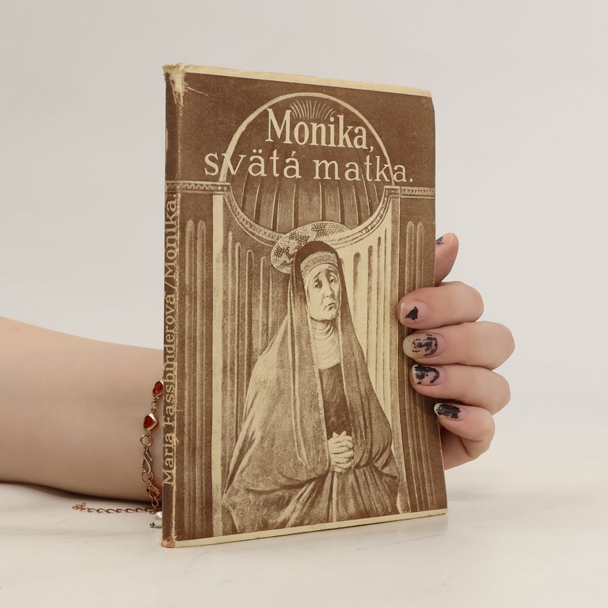 Maria Fassbinder Monika, svätá matka