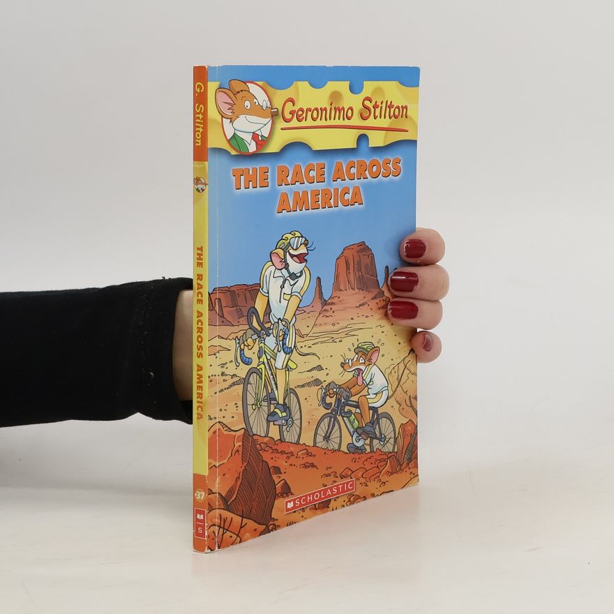 Elisabetta Dami Geronimo Stilton #37: The Race Across America